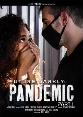 Тёмное Будущее: Пандемия / Future Darkly: Pandemic (2021)