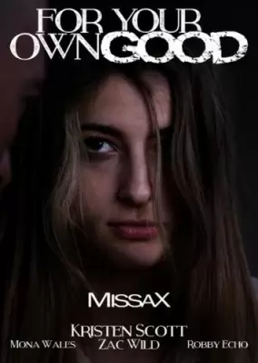 Для Твоего Же Блага / For Your Own Good (2019, Full HD, С Русским Переводом)